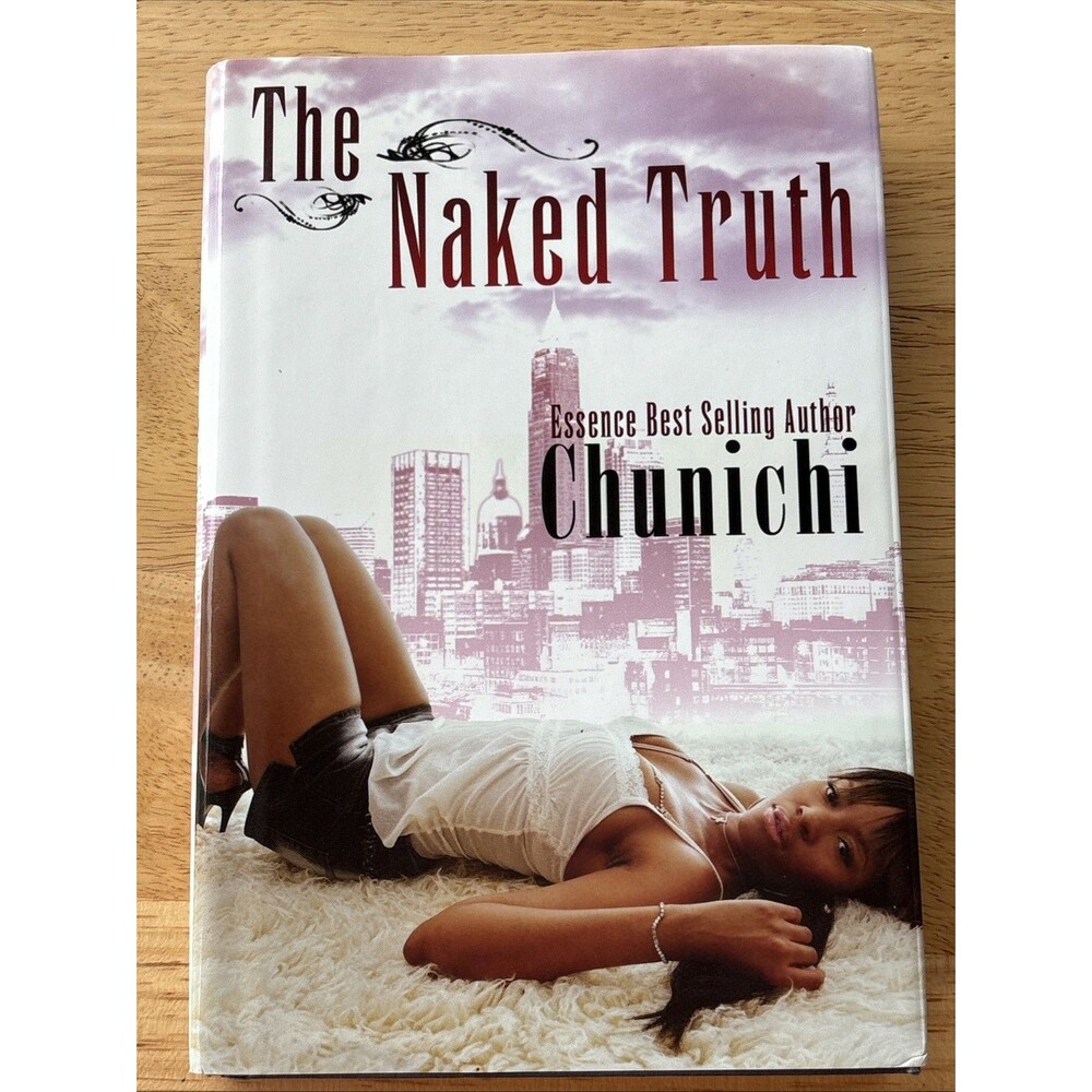 The Naked Truth - Hardcover, by chunichi - Good b